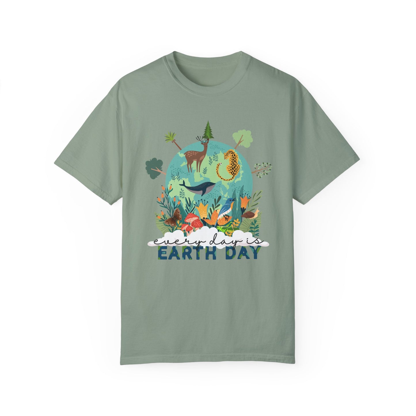 Every Day Is Earth Day | Comfort Colors Unisex T-shirt