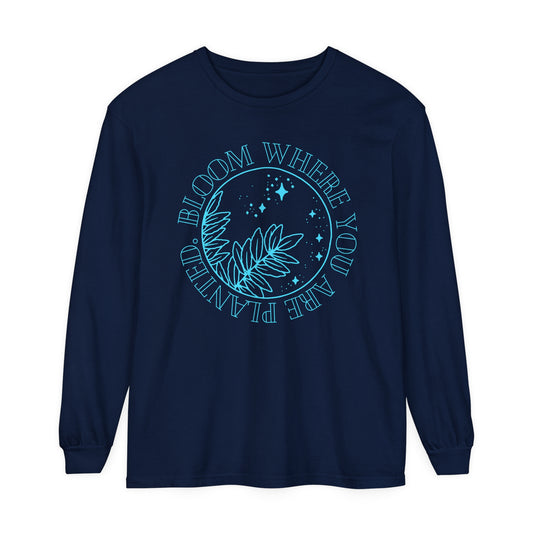 Adult "Bloom Where You Are Planted" Unisex Long Sleeve T-Shirt