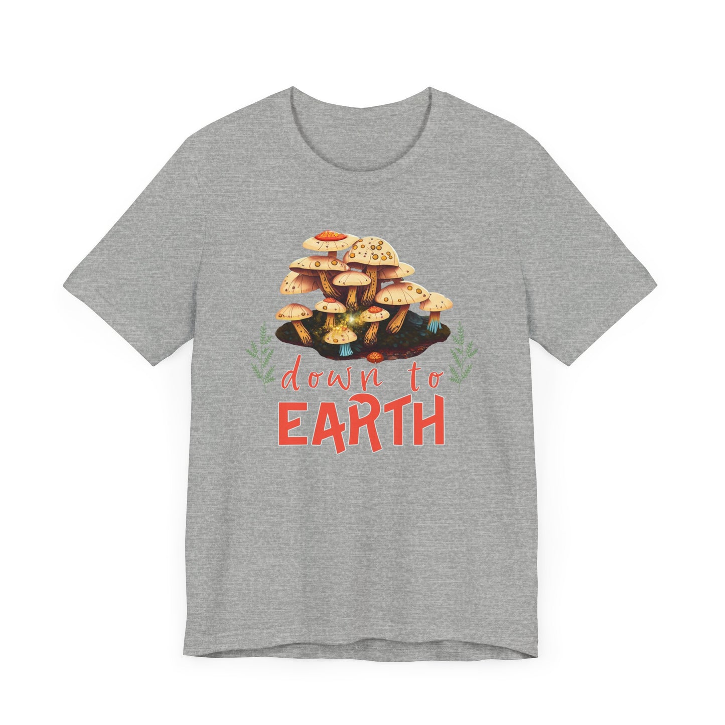 "Down to Earth" Unisex Jersey Short Sleeve Tee