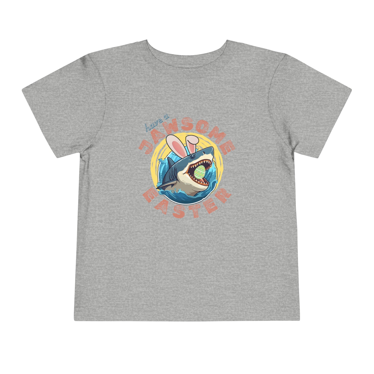 "Have A Jawsome Easter" Toddler Tee | Shark Easter Shirt for Kid