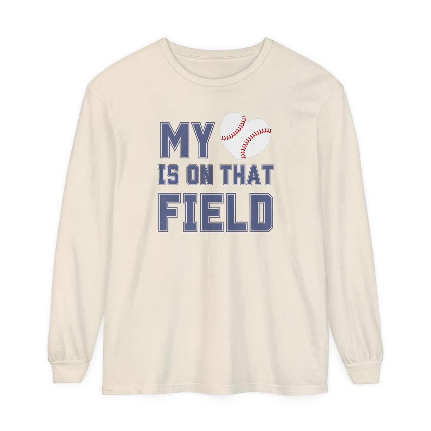 My Heart Is On That Field | Personalized Name | Comfort Colors Long Sleeve T-Shirt for Baseball Parent