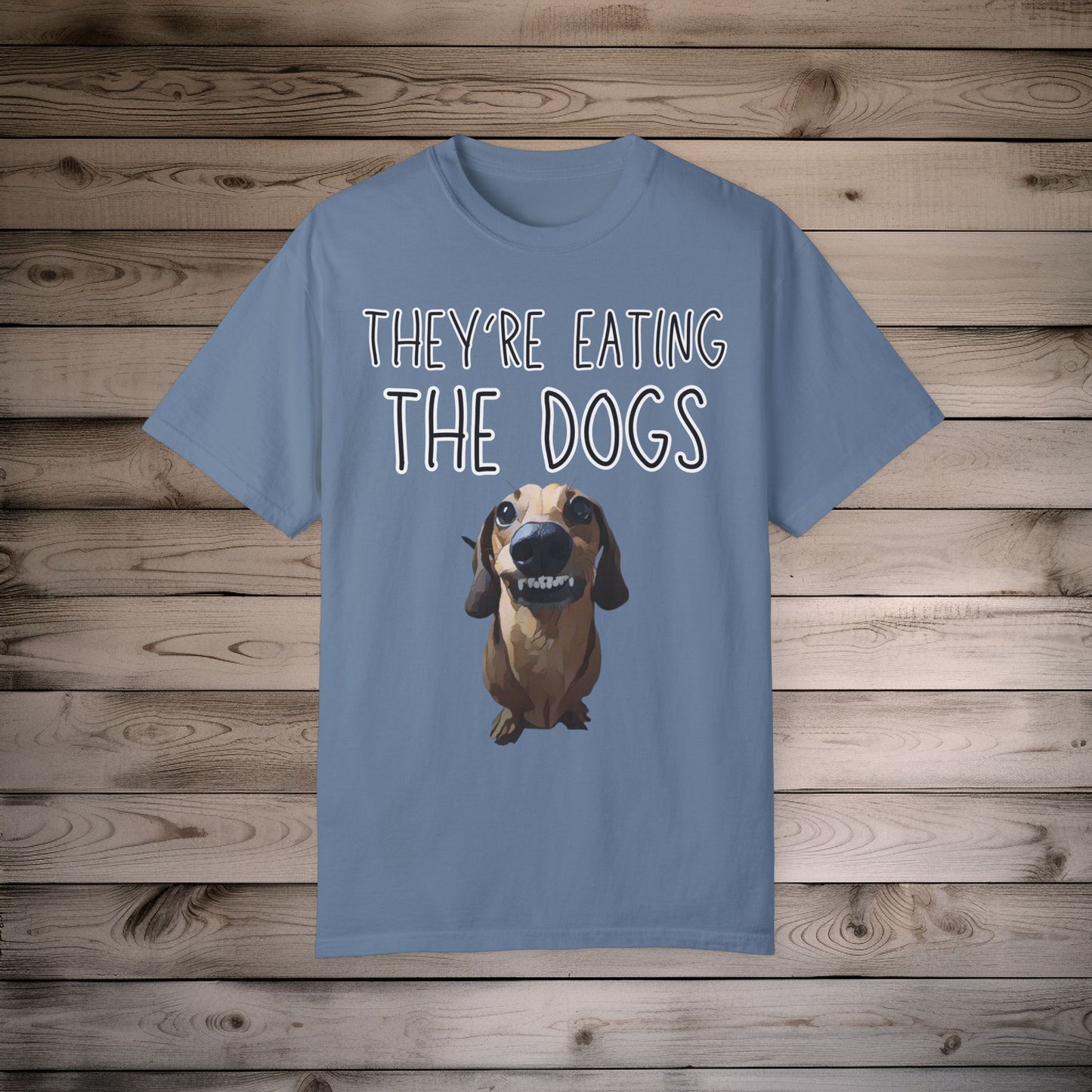 They’re Eating the Dogs! Personalized Dog T-Shirt