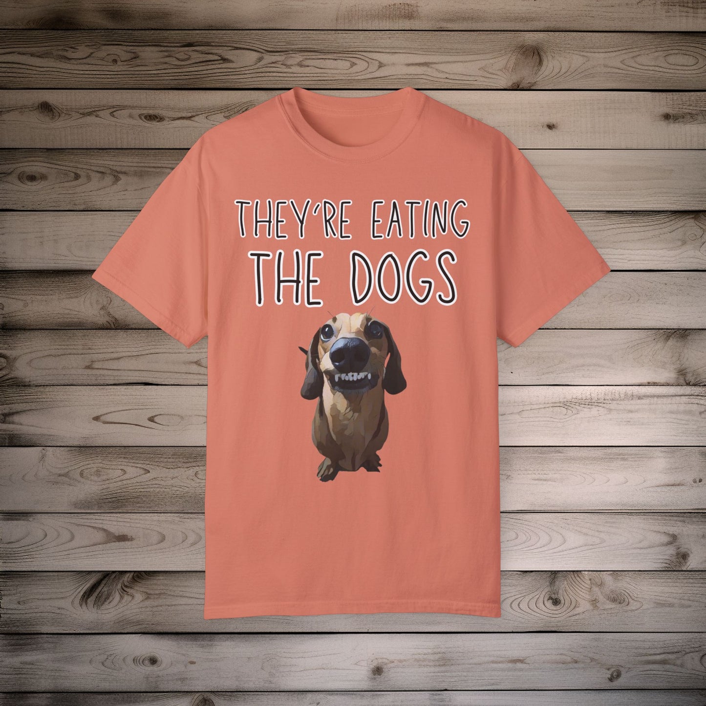 They’re Eating the Dogs! Personalized Dog T-Shirt