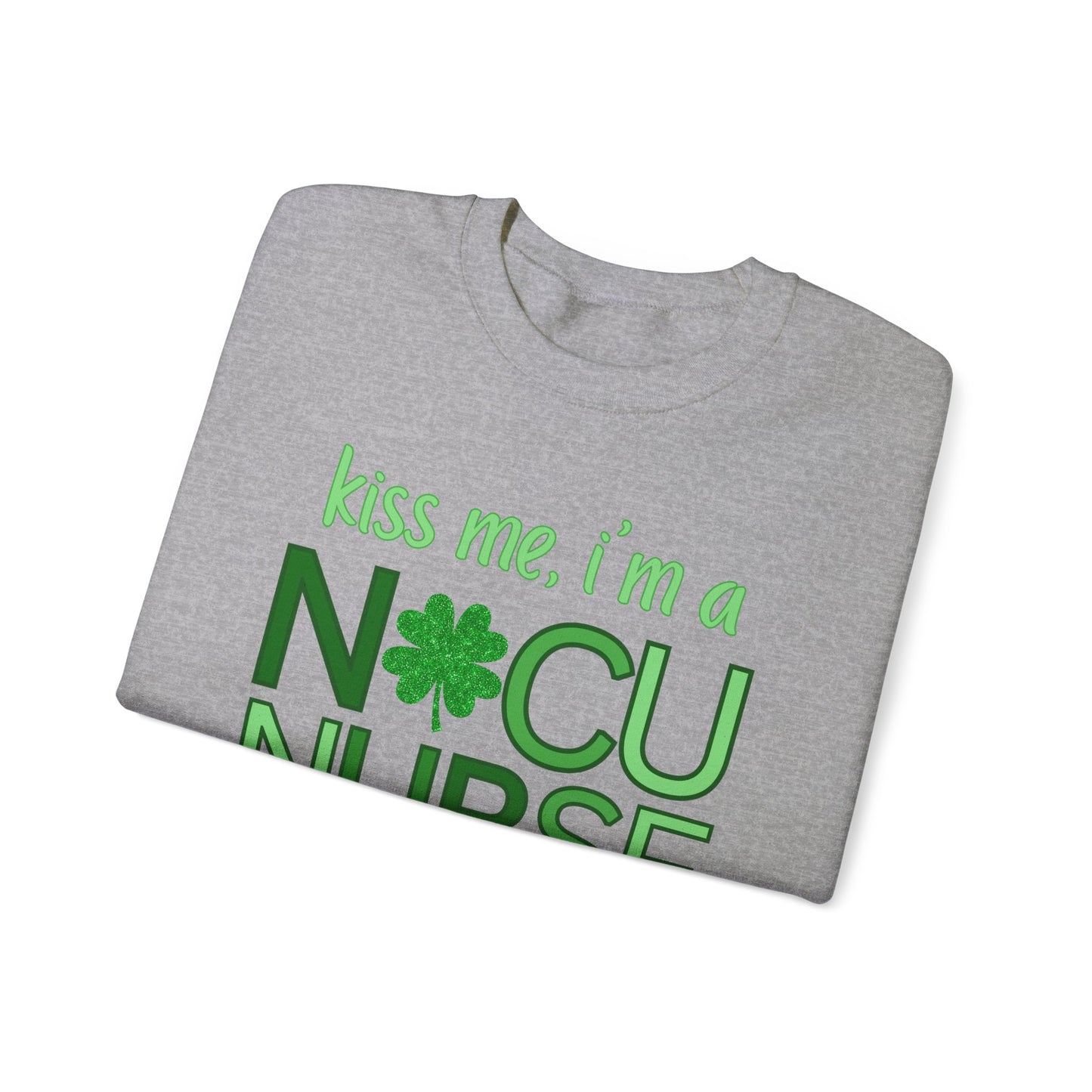 Kiss Me St. Patrick's Day Sweatshirt for NICU Nurse | Shamrock Sweatshirt for NICU RN