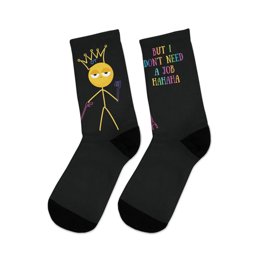 BUT I DON'T NEED A JOB HAHAHA | Gift for OT | Recycled Poly Socks