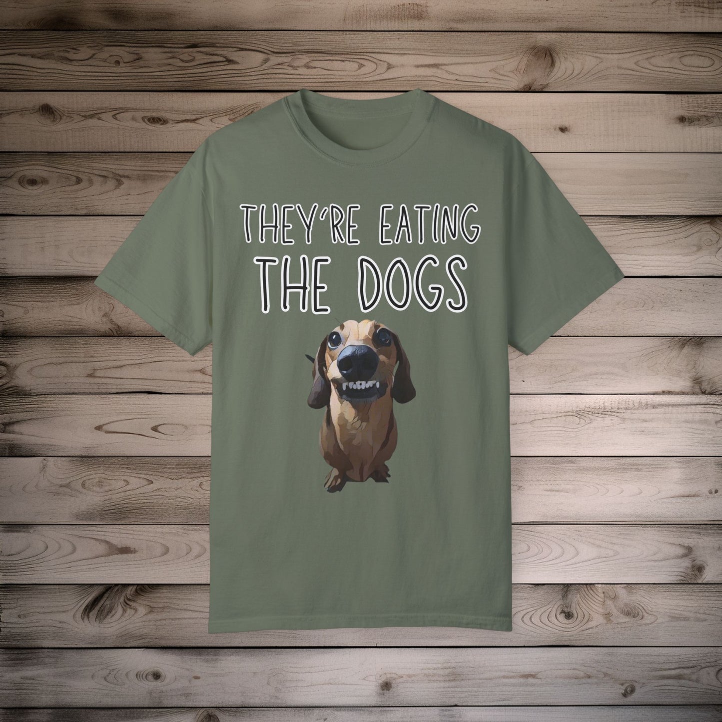 They’re Eating the Dogs! Personalized Dog T-Shirt