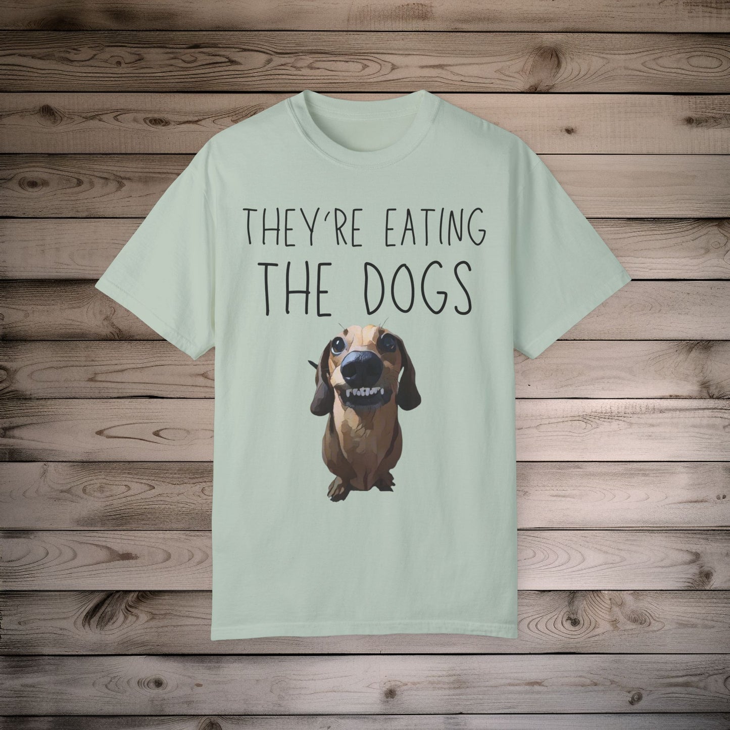 They’re Eating the Dogs! Personalized Dog T-Shirt