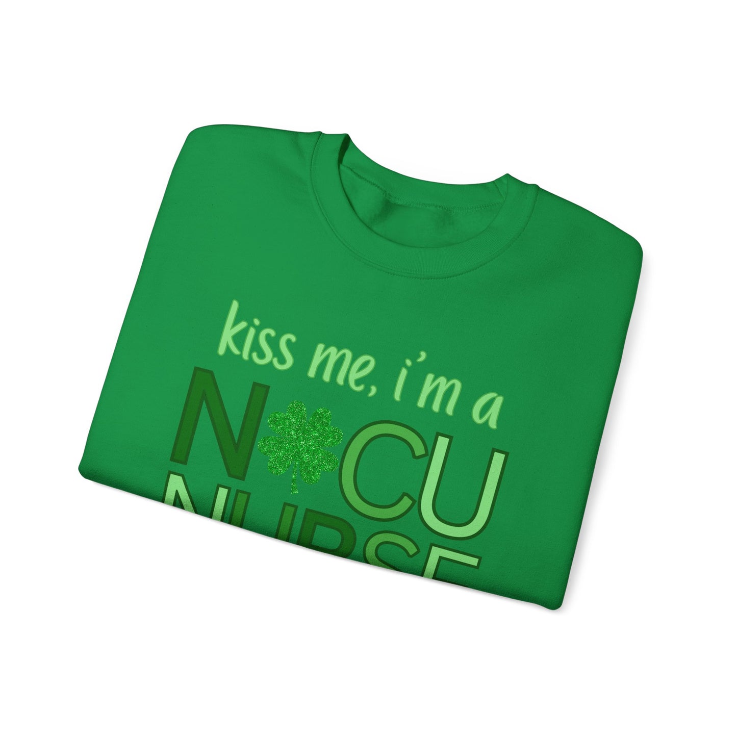 Kiss Me St. Patrick's Day Sweatshirt for NICU Nurse | Shamrock Sweatshirt for NICU RN