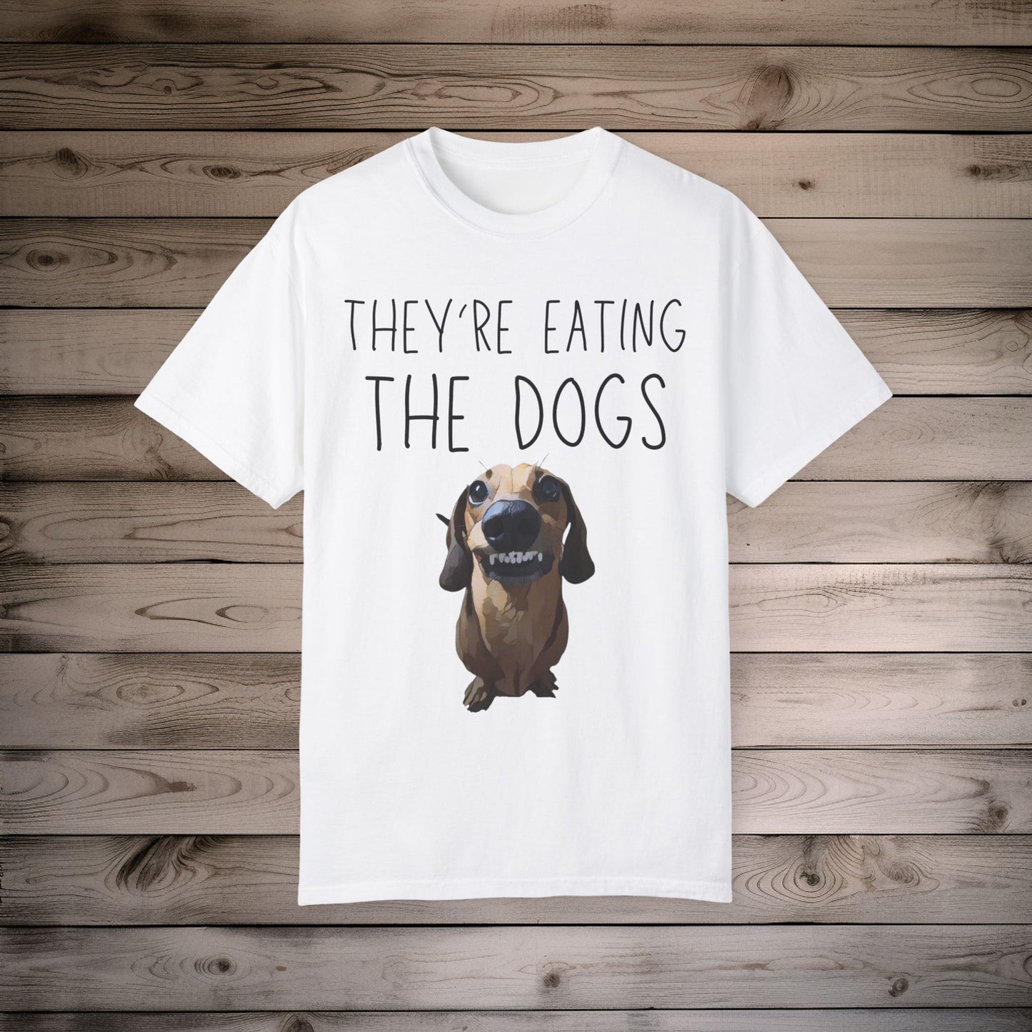 They’re Eating the Dogs! Personalized Dog T-Shirt