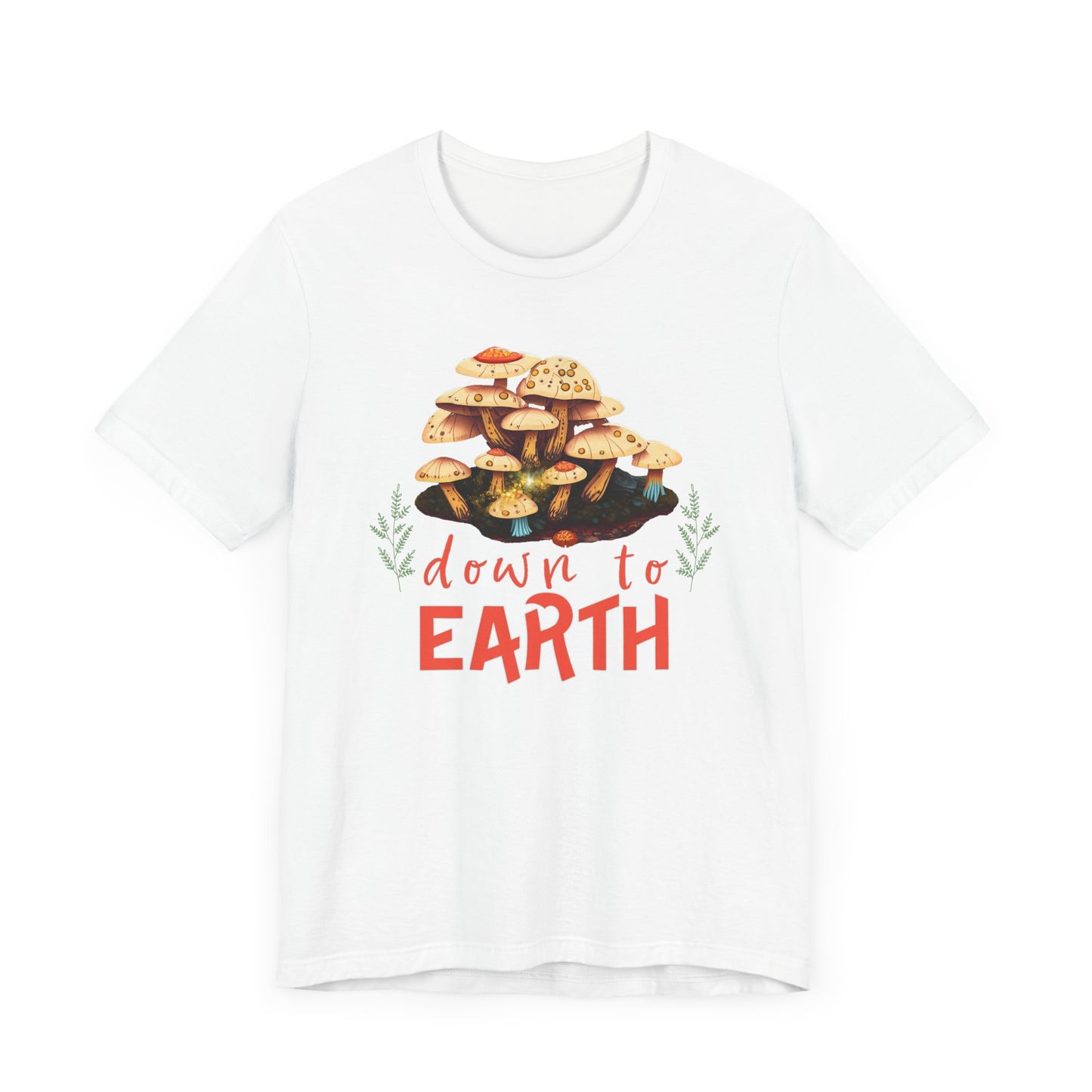 "Down to Earth" Unisex Jersey Short Sleeve Tee