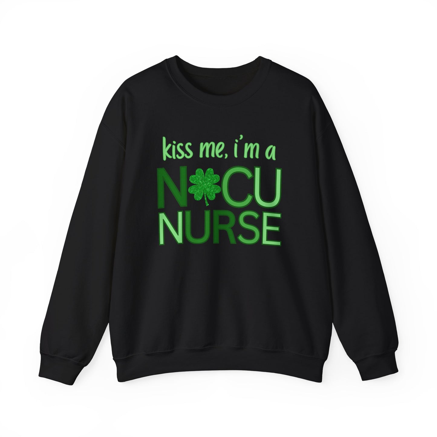 Kiss Me St. Patrick's Day Sweatshirt for NICU Nurse | Shamrock Sweatshirt for NICU RN