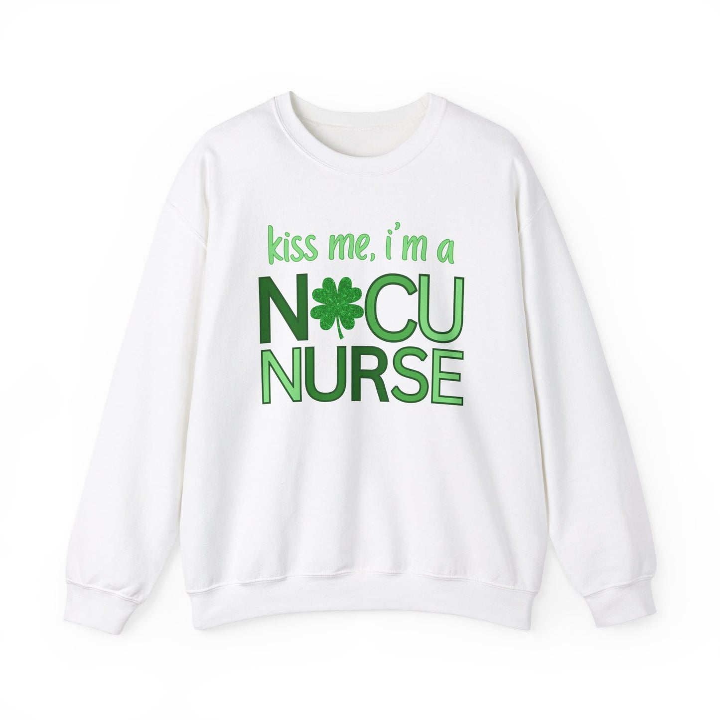 Kiss Me St. Patrick's Day Sweatshirt for NICU Nurse | Shamrock Sweatshirt for NICU RN