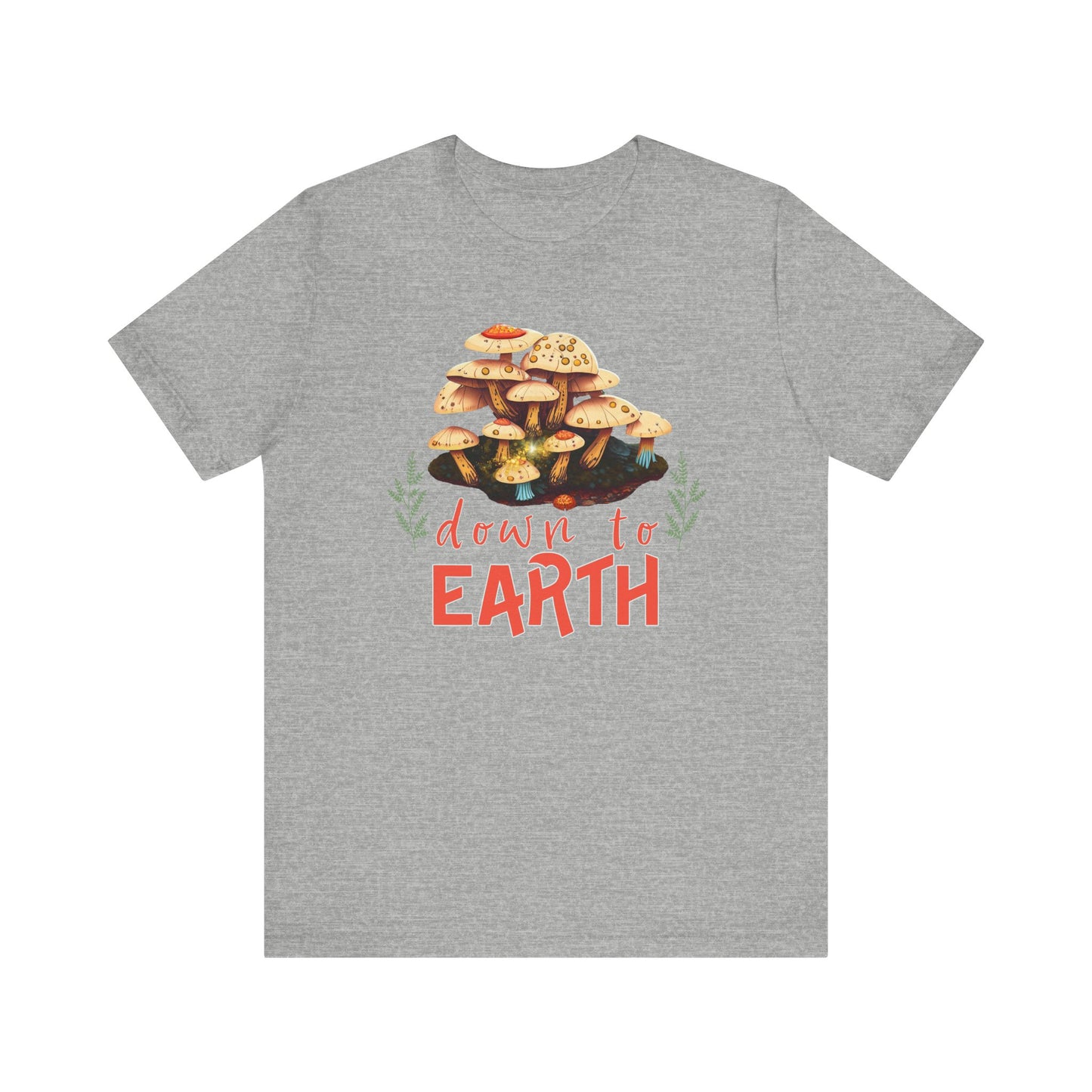 "Down to Earth" Unisex Jersey Short Sleeve Tee