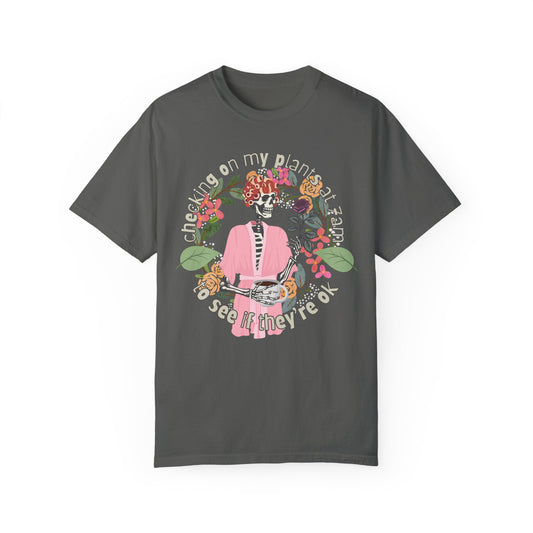 Plant Lovers Funny T-Shirt | Comfort Colors Tee