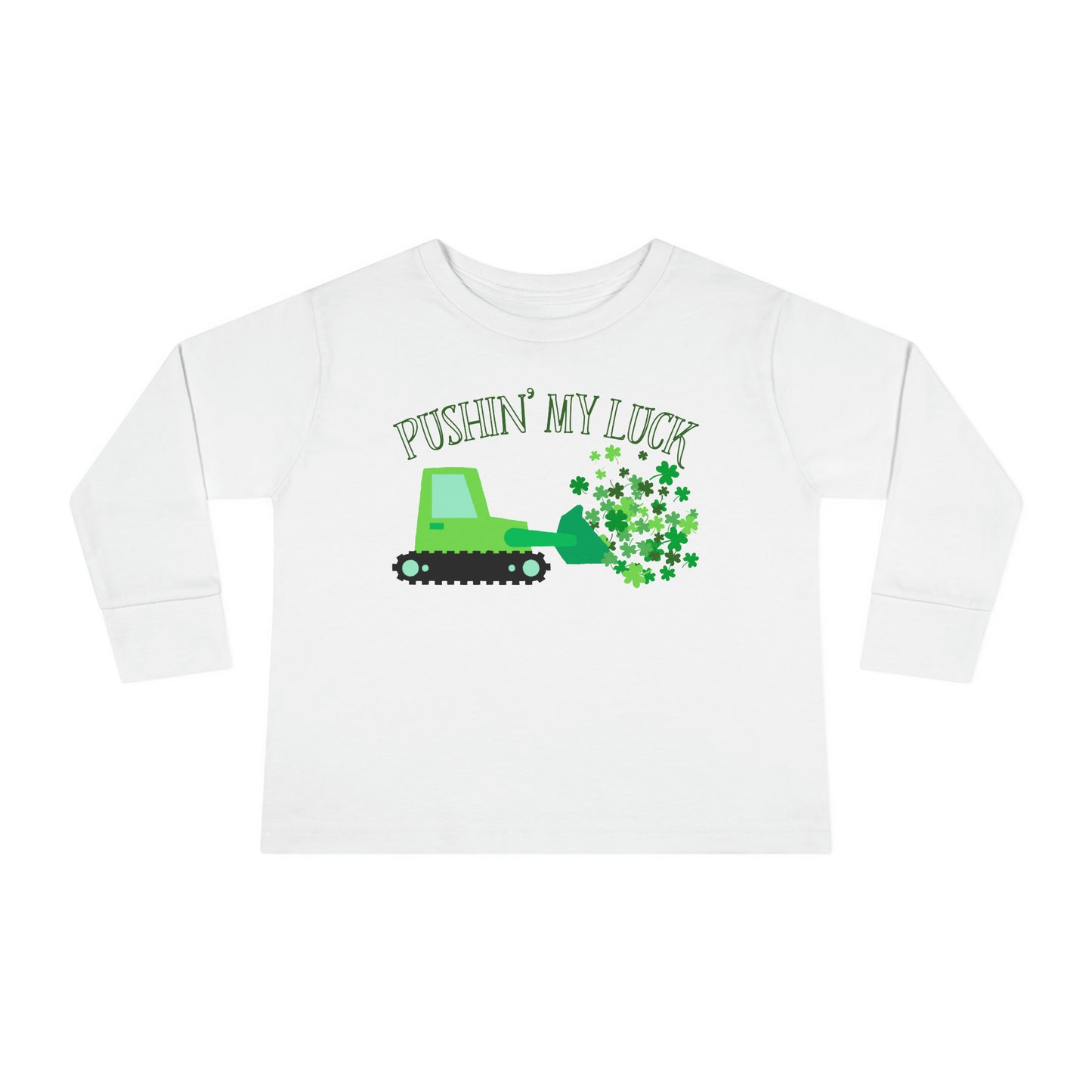 Pushin' My Luck | Bulldozer Toddler Long Sleeve Tee for St. Patrick's Day