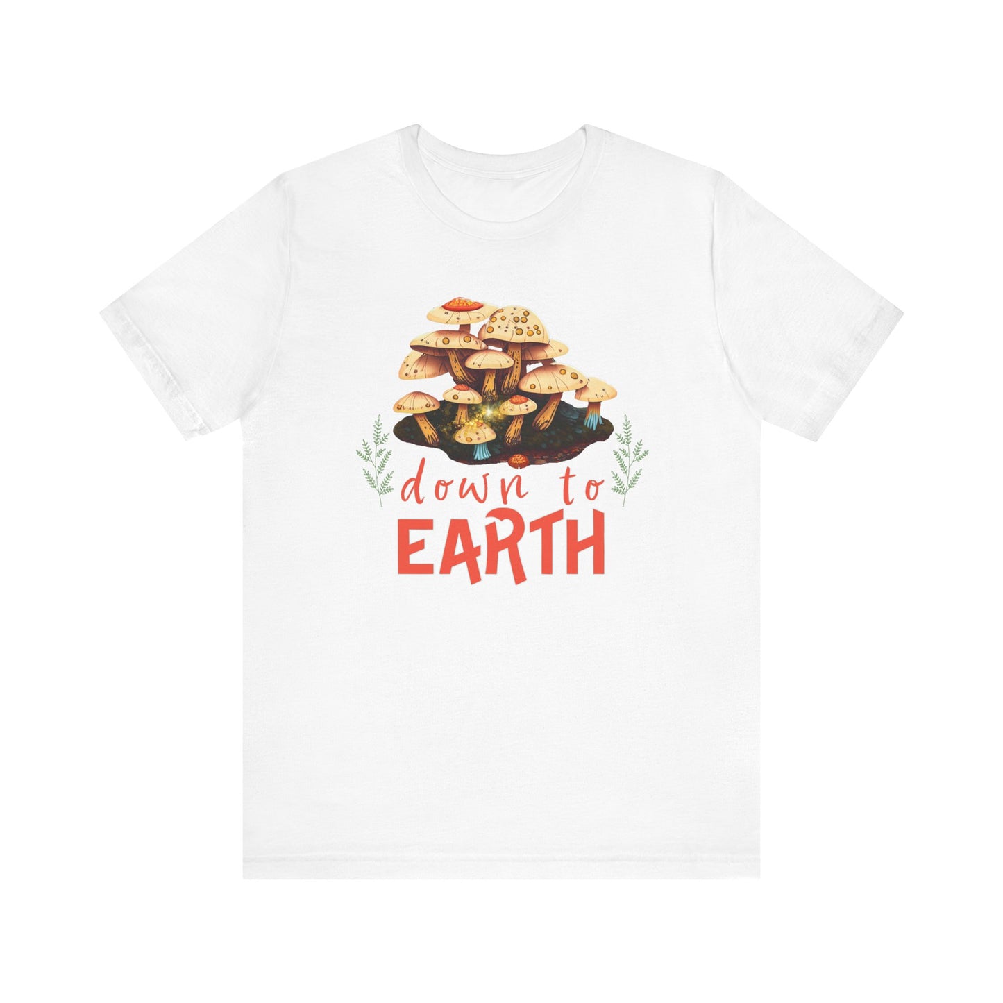 "Down to Earth" Unisex Jersey Short Sleeve Tee