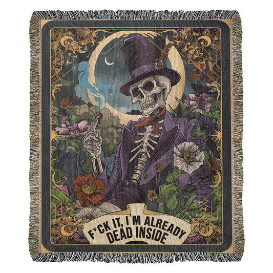 F*CK IT, I'm Already Dead Inside - Tarot Woven Blanket